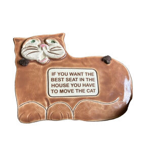 Vintage Cat Sign "If you want the best seat move the cat" 7.5"x5.5" by SMP 1994